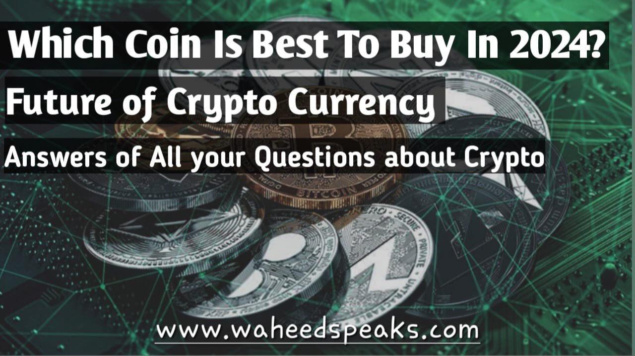 Which Coin is Best to Buy Now in 2024?
